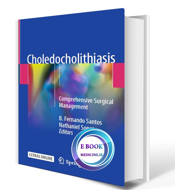 دانلود کتاب Choledocholithiasis: Comprehensive Surgical Management2018 (Original PDF)
